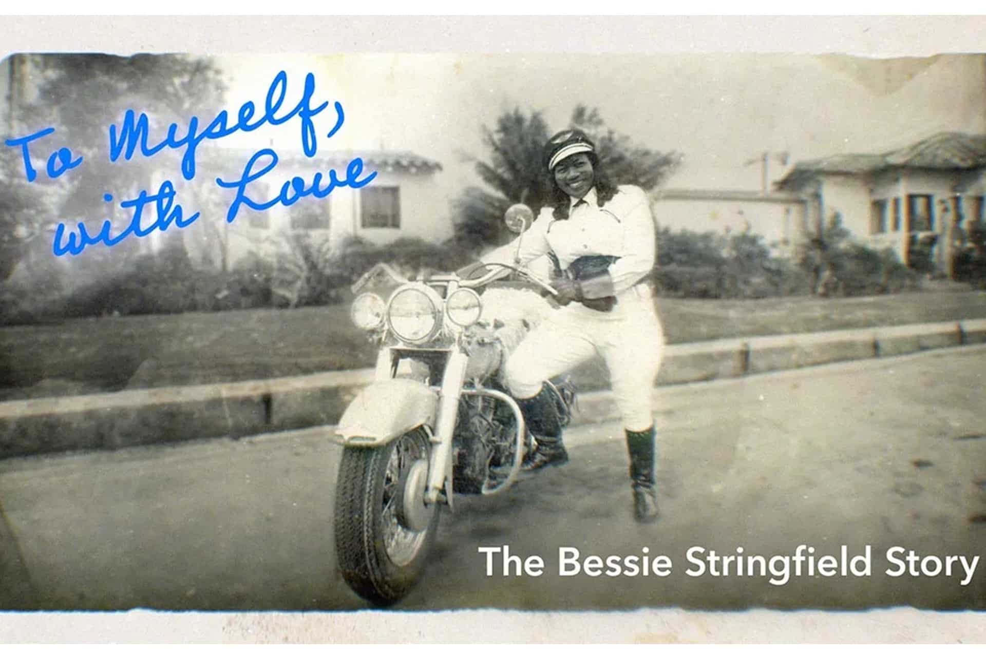 El documental motero, "To Myself, With Love: The Bessie Stringfield Story", nominado a un premio Óscar